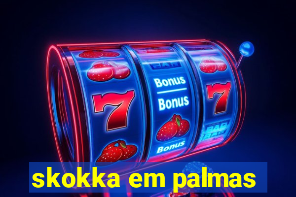 skokka em palmas